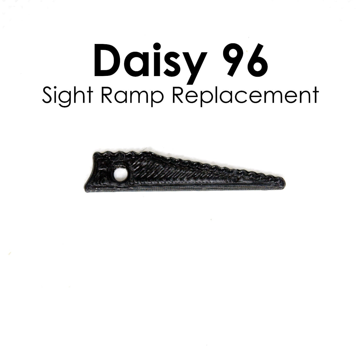 Daisy 96 BB Gun Improved Rear Sight Ramp / Elevation Ramp Replacement