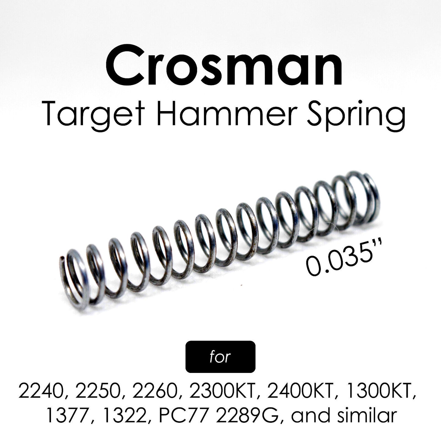 .035" Target Hammer Spring for Crosman 1377, 1322, 2240, 2300KT, 2400KT, 1300KT